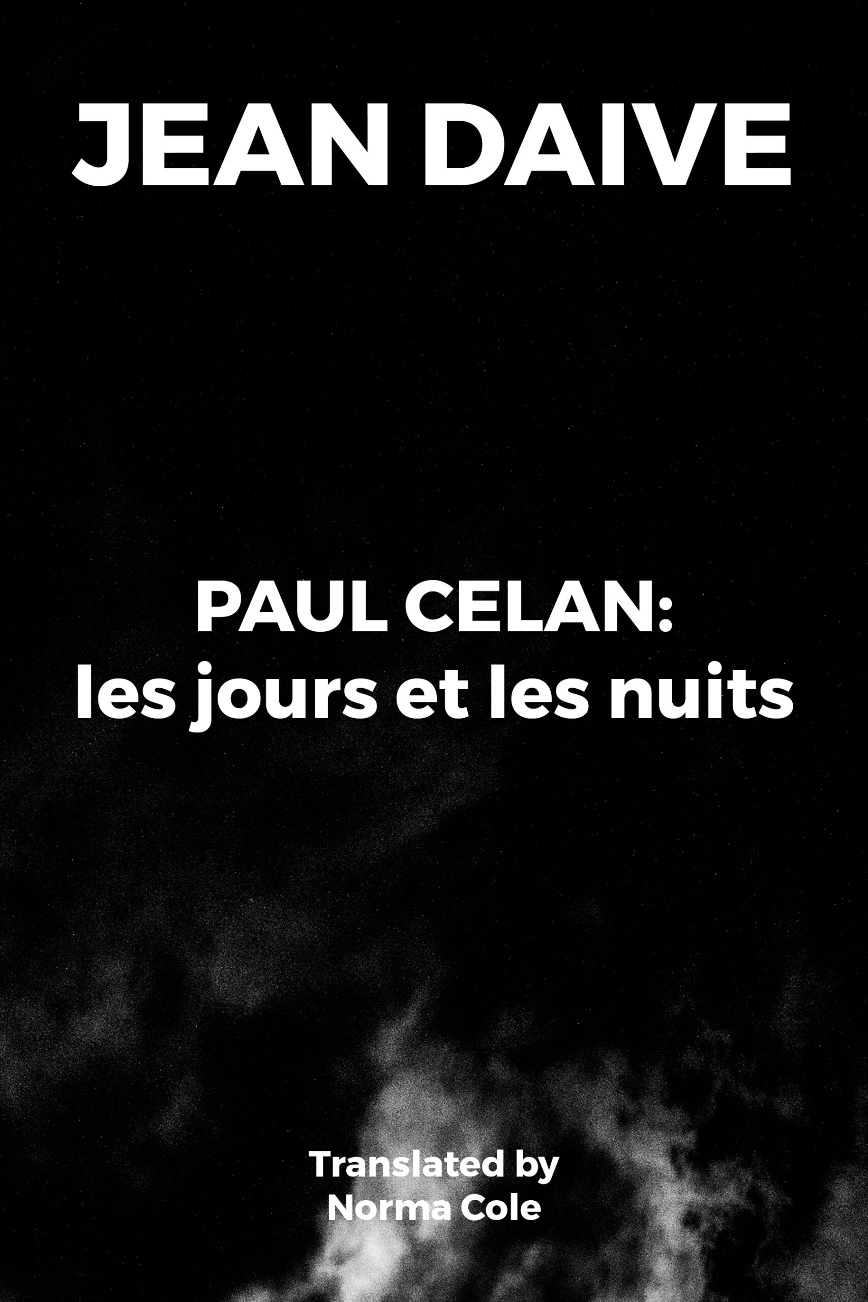 Paul Celan — les jours et les nuits